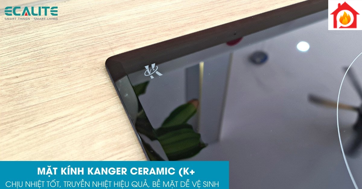 Mặt kính Kanger Ceramic có độ bền cao