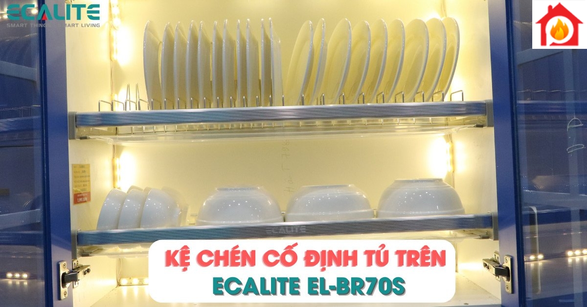 Kệ chén cố định tủ trên Ecalite EL-BR70S