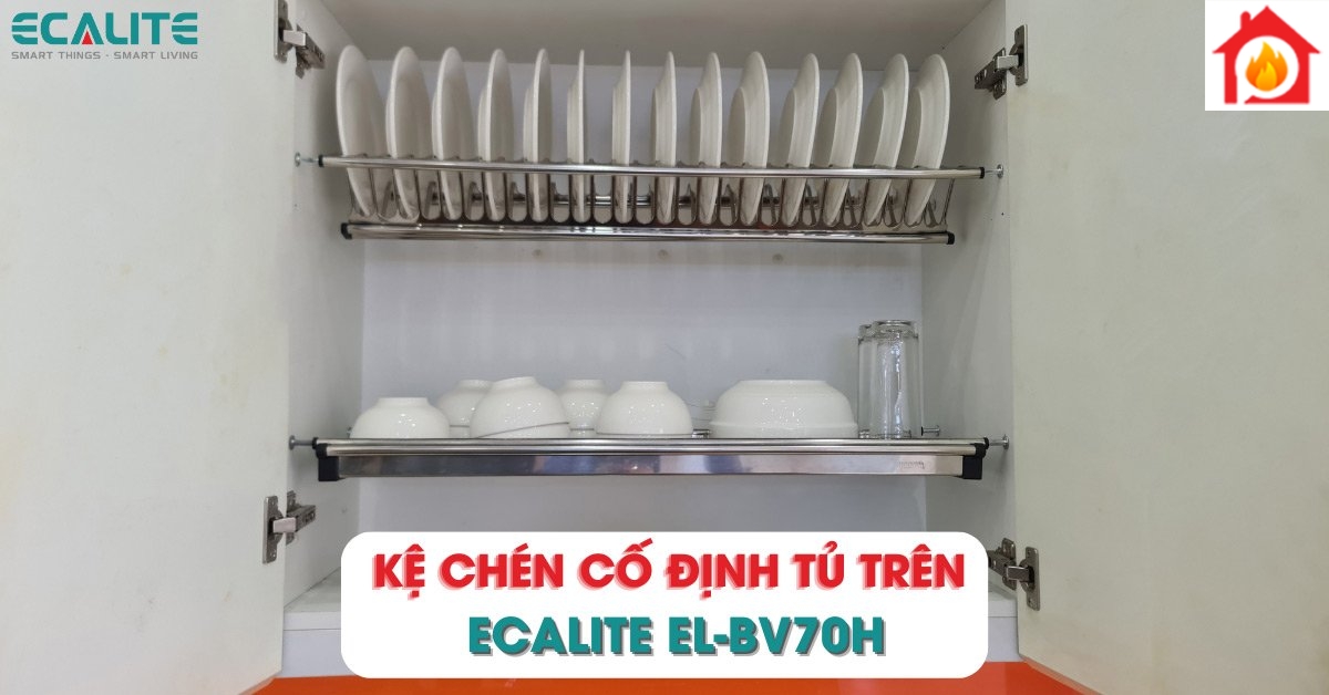 Kệ chén cố định Ecalite EL-BV70H