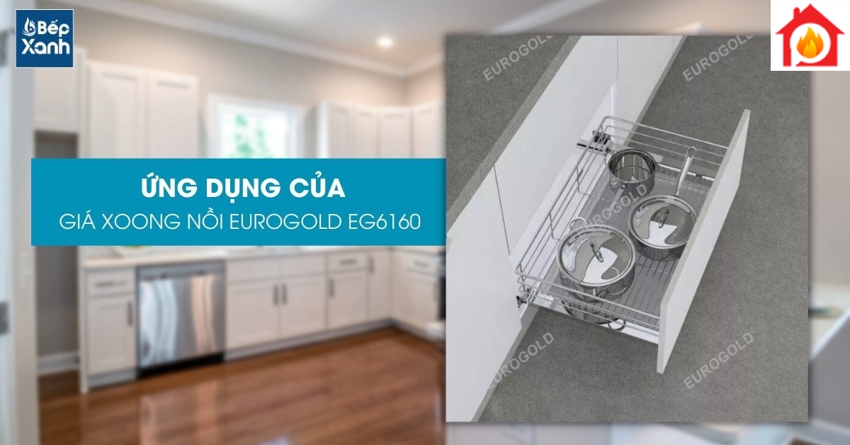 Kệ xoong nồi Eurogold EG6160 phù hợp nhiều nhu cầu của gia đình