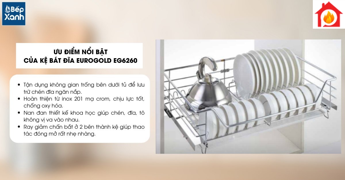 Kệ chén bát Eurogold EG6260 sở hữu nhiều ưu điểm nổi bật