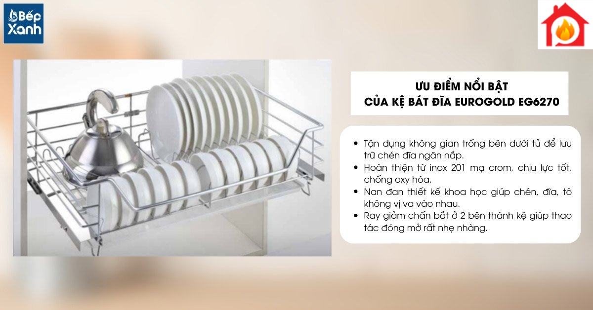 Kệ chén bát Eurogold EG6270 sở hữu nhiều ưu điểm nổi bật