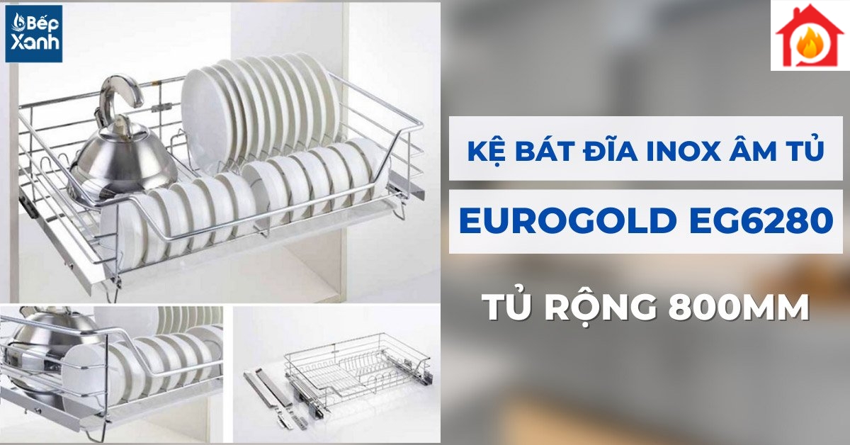 Kệ bát đĩa inox nan âm tủ Eurogold EG6280