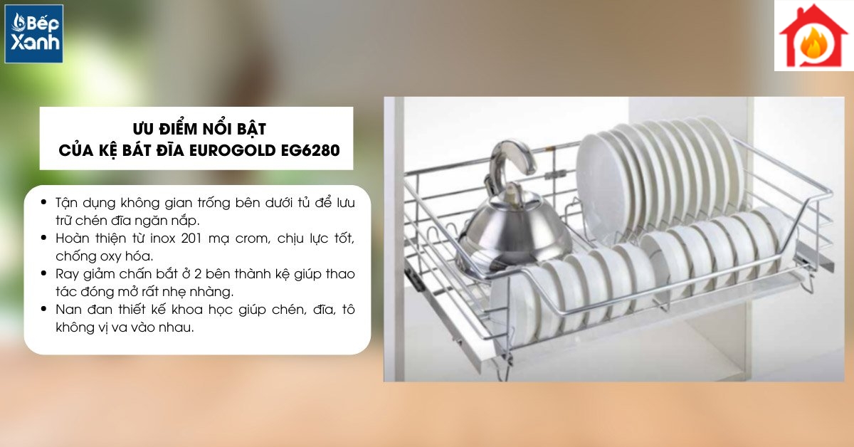Kệ chén bát Eurogold EG6280 sở hữu nhiều ưu điểm nổi bật