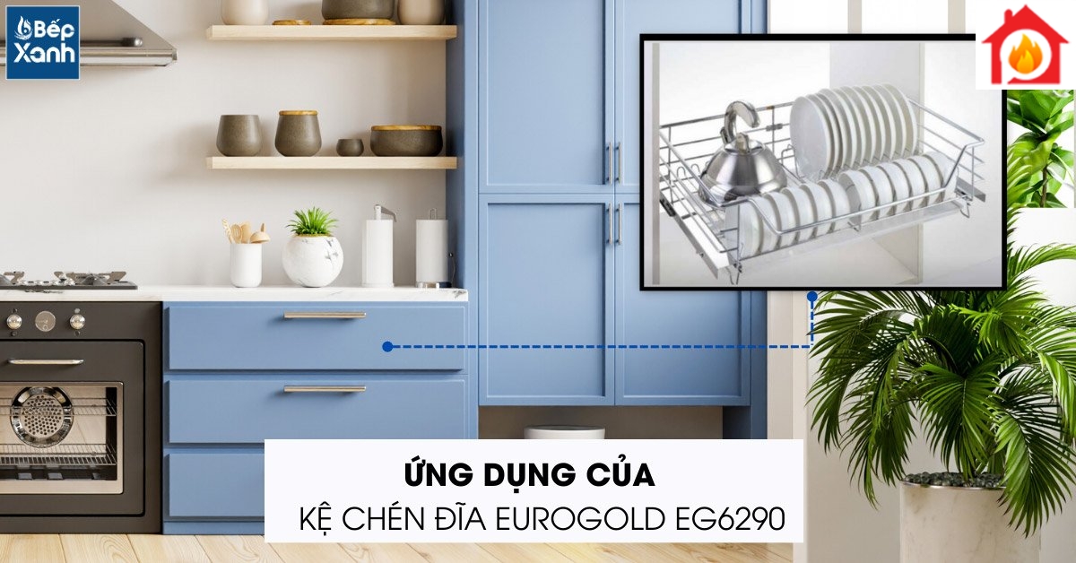 Ứng dụng của kệ bát đĩa tủ dưới EG6290