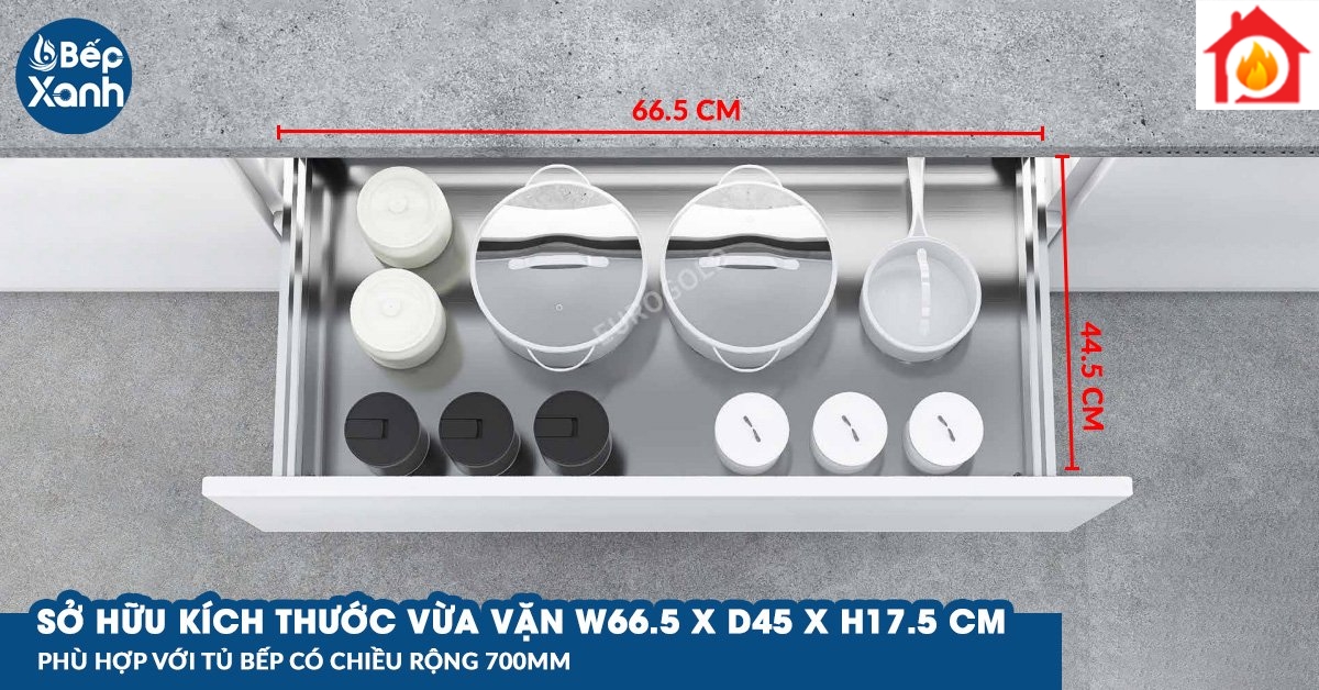 Sở hữu kích thước vừa vặn, phù hợp với tủ bếp 700mm