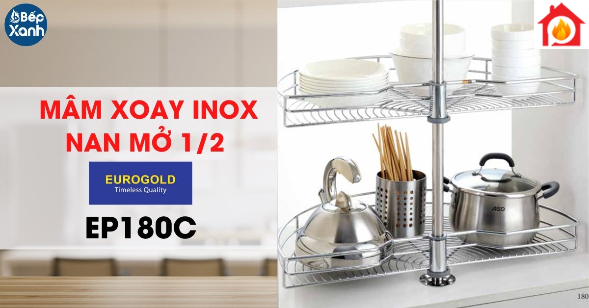 Mâm xoay nan mở 1/2 Eurogold EP10C