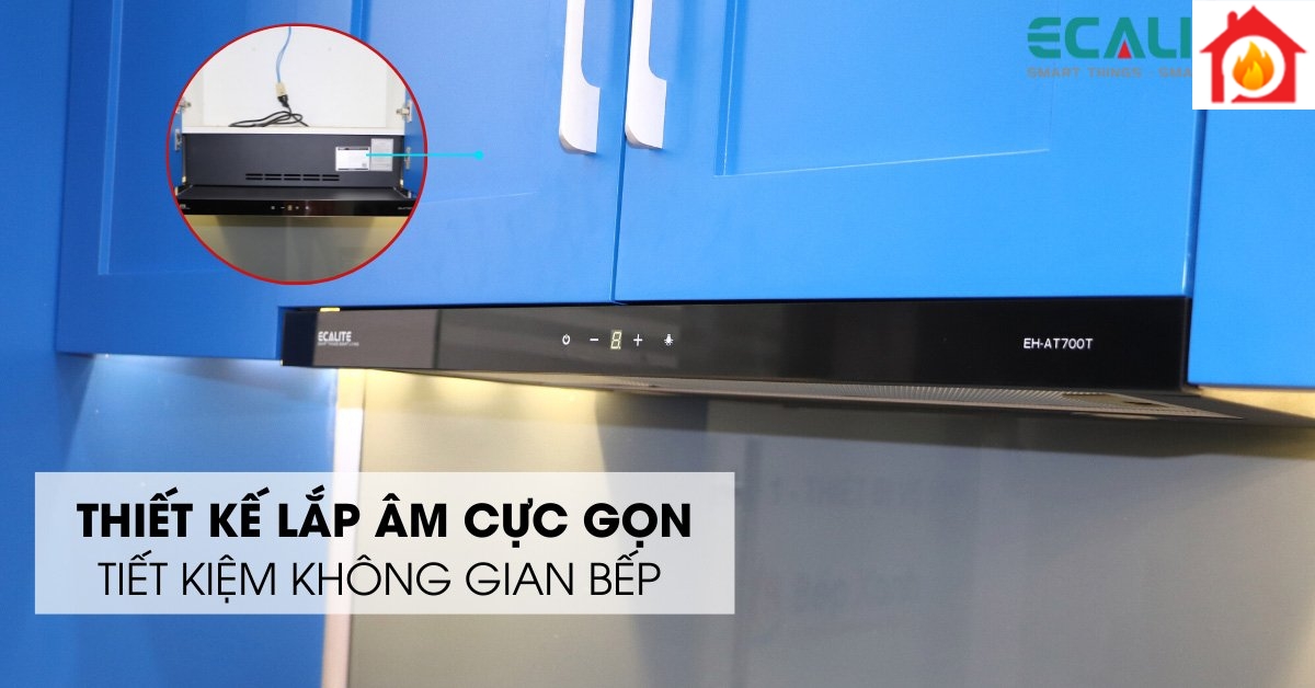 Thiết kế máy hút mùi âm tủ EH-AT700T
