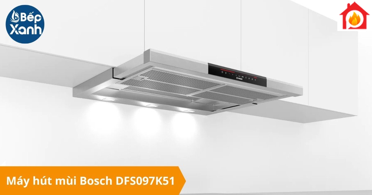 Máy hút mùi Bosch DFS097K51 Máy hút mùi Bosch DFS097K51