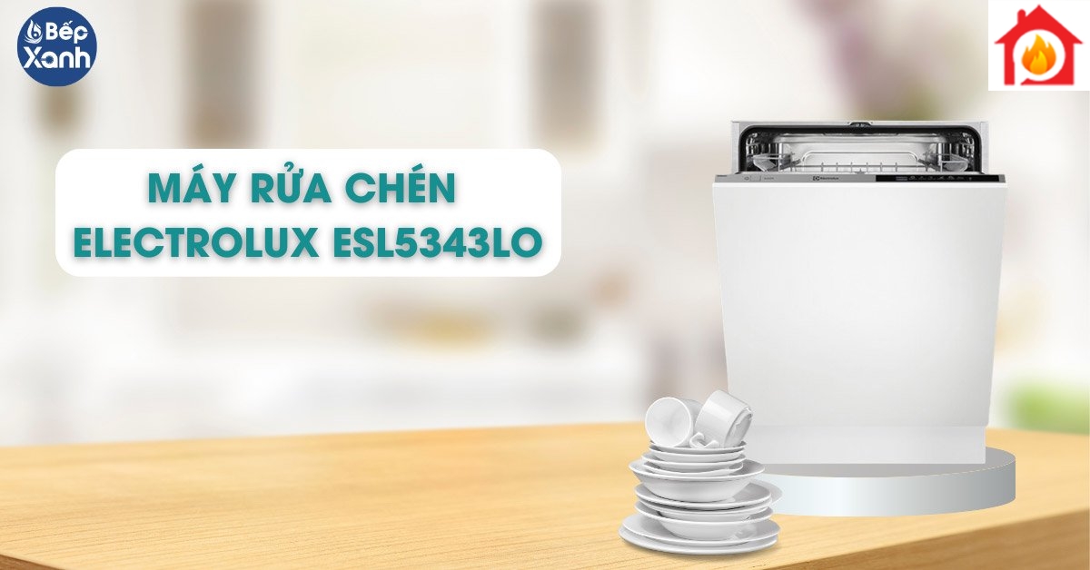 Máy rửa chén Electrolux ESL5343LO