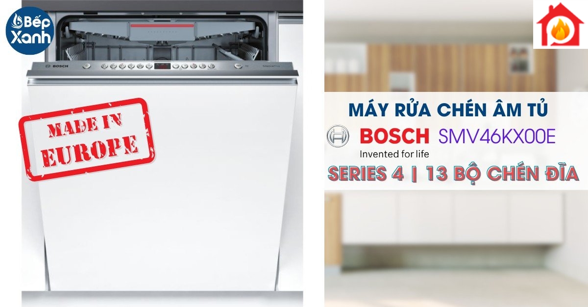 máy rửa chén Bosch SMV46KX00E máy rửa chén Bosch SMV46KX00E