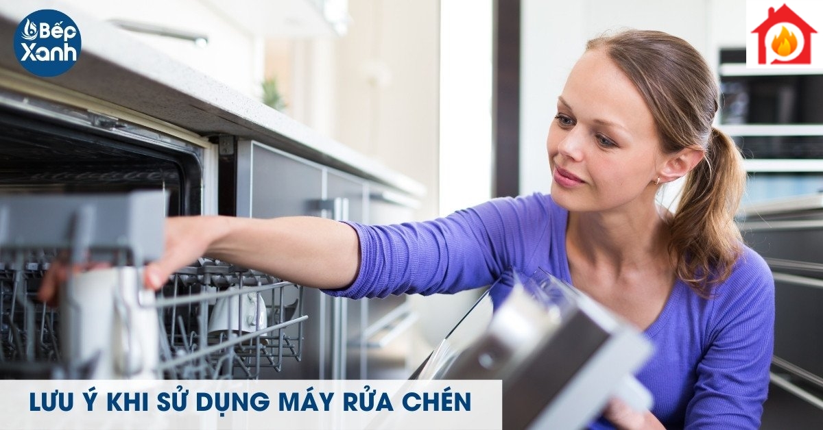 Lưu ý khi sử dụng máy rửa chén