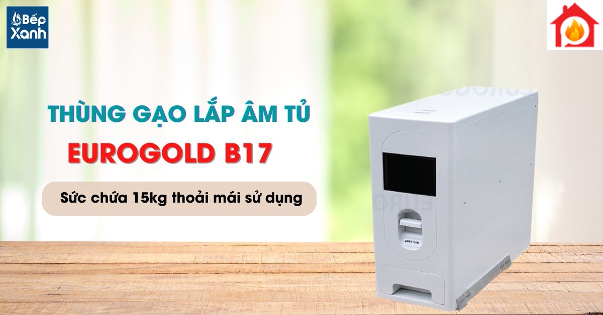 Thùng gạo lắp âm Eurogold B17