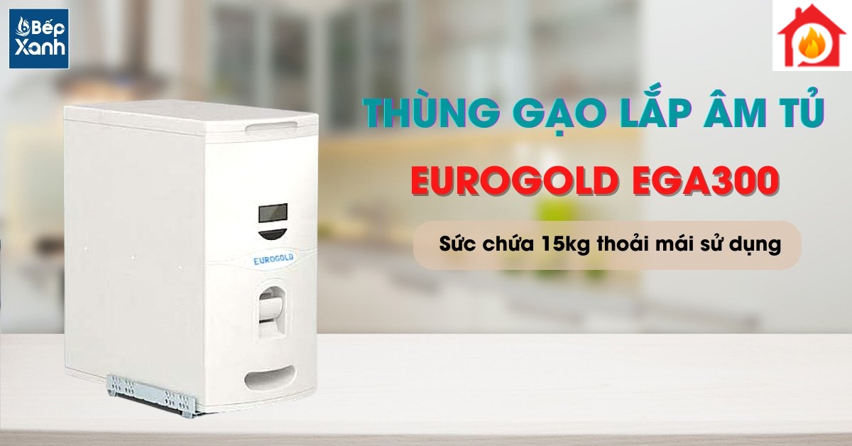 Thùng gạo âm tủ Eurogold EGA300 Thùng gạo âm tủ Eurogold EGA300
